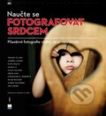 Kniha: Naučte se fotografovat srdcem (Tracey Clark a kolektív). Zoner Press, 2011 Kniha: Naučte se fotografovat srdcem (Tracey Clark a kolektív). Zoner Press, 2011