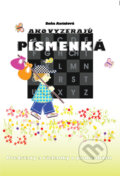 Kniha: Ako vyzerajú písmenká (Soňa Antalová). ECO-AS, 2011 Kniha: Ako vyzerajú písmenká (Soňa Antalová). ECO-AS, 2011