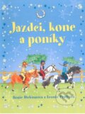 Kniha: Jazdci, kone a poníky (Leonie Pratt a Rosie Dickins). Fortuna Libri, 2011 Kniha: Jazdci, kone a poníky (Leonie Pratt a Rosie Dickins). Fortuna Libri, 2011