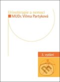 Kniha: Urinoterapie a nemoci (Vilma Partyková). Impuls, 2011 Kniha: Urinoterapie a nemoci (Vilma Partyková). Impuls, 2011