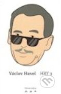 Kniha: Václav Havel: Hry 3 (Václav Havel). Větrné mlýny, 2011 Kniha: Václav Havel: Hry 3 (Václav Havel). Větrné mlýny, 2011