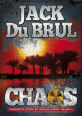 Kniha: Chaos (Jack Du Brul). BB/art, 2011 Kniha: Chaos (Jack Du Brul). BB/art, 2011