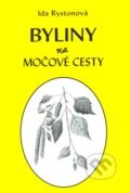 Kniha: Byliny na močové cesty (Ida Rystonová). Vodnář, 2011 Kniha: Byliny na močové cesty (Ida Rystonová). Vodnář, 2011