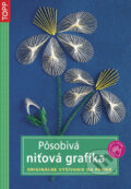 Kniha: Pôsobivá niťová grafika (Anagram). Anagram, 2011 Kniha: Pôsobivá niťová grafika (Anagram). Anagram, 2011