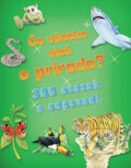 Kniha: Čo všetko vieš o prírode? (Svojtka&Co.). Svojtka&Co., 2011 Kniha: Čo všetko vieš o prírode? (Svojtka&Co.). Svojtka&Co., 2011