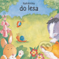 Kniha: Nakuknime do lesa (Svojtka&Co.). Svojtka&Co., 2011 Kniha: Nakuknime do lesa (Svojtka&Co.). Svojtka&Co., 2011