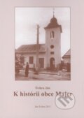 Kniha: K histórii obce Majer (Ján Švihra). Ján Švihra, 2011 Kniha: K histórii obce Majer (Ján Švihra). Ján Švihra, 2011