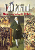 Kniha: Talleyrand (Pavel B. Elbl). Akcent, 2011 Kniha: Talleyrand (Pavel B. Elbl). Akcent, 2011