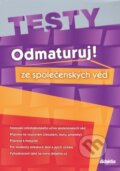 Kniha: Odmaturuj! ze společenských věd - TESTY (Miloslava Blažková). Didaktis CZ, 2008 Kniha: Odmaturuj! ze společenských věd - TESTY (Miloslava Blažková). Didaktis CZ, 2008