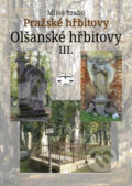 Kniha: Pražské hřbitovy (Miloš Szabo). Libri, 2011 Kniha: Pražské hřbitovy (Miloš Szabo). Libri, 2011