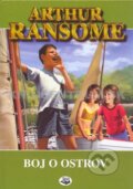 Kniha: Boj o ostrov (Arthur Ransome). Toužimský & Moravec, 2011 Kniha: Boj o ostrov (Arthur Ransome). Toužimský & Moravec, 2011