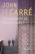 Kniha: Špion, který se přišel ohřát (John le Carré). Mladá fronta, 2011 Kniha: Špion, který se přišel ohřát (John le Carré). Mladá fronta, 2011