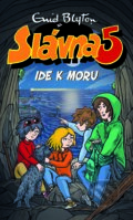 Kniha: Slávna päťka ide k moru (Enid Blyton), 2021 Kniha: Slávna päťka ide k moru (Enid Blyton), 2021