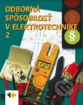 Kniha: Odborná spôsobilosť v elektrotechnike 2. (Ján Meravý a Jiří Kroupa), 2019 Kniha: Odborná spôsobilosť v elektrotechnike 2. (Ján Meravý a Jiří Kroupa), 2019