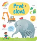 Kniha: Prvé slová (Mary Cartwright a Matthew Oldham). Svojtka&Co., 2021 Kniha: Prvé slová (Mary Cartwright a Matthew Oldham). Svojtka&Co., 2021
