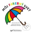 Kniha: Môj farebný svet (Robin Král). Svojtka&Co., 2021 Kniha: Môj farebný svet (Robin Král). Svojtka&Co., 2021