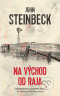 Kniha: Na východ od raja (John Steinbeck). Slovart, 2021 Kniha: Na východ od raja (John Steinbeck). Slovart, 2021