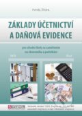 Kniha: Základy účetnictví a daňová evidence 2021 (Pavel Štohl). Štohl - Vzdělávací středisko Znojmo, 2021 Kniha: Základy účetnictví a daňová evidence 2021 (Pavel Štohl). Štohl - Vzdělávací středisko Znojmo, 2021