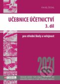 Kniha: Účetnictví III. díl 2021 - Učebnice (Pavel Štohl). Štohl - Vzdělávací středisko Znojmo, 2021 Kniha: Účetnictví III. díl 2021 - Učebnice (Pavel Štohl). Štohl - Vzdělávací středisko Znojmo, 2021