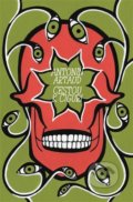Kniha: Cestou k Ciguri (Antonin Artaud a Robert Janda). Dybbuk, 2021 Kniha: Cestou k Ciguri (Antonin Artaud a Robert Janda). Dybbuk, 2021