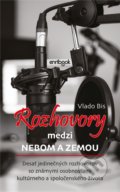 Kniha: Rozhovory medzi nebom a zemou (Vlado Bis). Enribook, 2021 Kniha: Rozhovory medzi nebom a zemou (Vlado Bis). Enribook, 2021