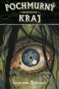 Kniha: Pochmurný kraj 8 - Nenávratno (Cullen Bunn), 2021 Kniha: Pochmurný kraj 8 - Nenávratno (Cullen Bunn), 2021