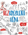 Nezkreslená věda - Aleš Vémola, Tomáš Zach, Lucie Šavlíková, Academia, 2021