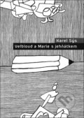 Kniha: Velbloud a Marie s jehňátkem (Karel Sýs). FUTURA, 2021 Kniha: Velbloud a Marie s jehňátkem (Karel Sýs). FUTURA, 2021