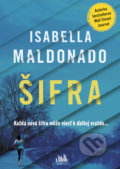 Kniha: Šifra (Isabella Maldonado). Cosmopolis, 2022 Kniha: Šifra (Isabella Maldonado). Cosmopolis, 2022