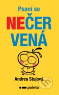 Kniha: Psaní se nečervená (Andrea Stujová). Pointa, 2021 Kniha: Psaní se nečervená (Andrea Stujová). Pointa, 2021