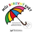 Kniha: Můj barevný svět (Robin Král). Svojtka&Co., 2021 Kniha: Můj barevný svět (Robin Král). Svojtka&Co., 2021