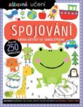 Kniha: Zábavné učení: Spojování (Charly Lane a Stuart Lynch). Svojtka&Co., 2021 Kniha: Zábavné učení: Spojování (Charly Lane a Stuart Lynch). Svojtka&Co., 2021