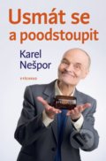 Kniha: Usmát se a poodstoupit (Karel Nešpor). Vyšehrad, 2021 Kniha: Usmát se a poodstoupit (Karel Nešpor). Vyšehrad, 2021