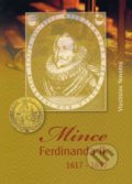 Kniha: Mince Ferdinanda II. 1617-1637 (Vlastislav Novotný). Vlastislav Novotný, 2013 Kniha: Mince Ferdinanda II. 1617-1637 (Vlastislav Novotný). Vlastislav Novotný, 2013
