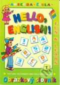 Kniha: Hello English! 1. Abeceda - Čísla (Foni book). Foni book, 2021 Kniha: Hello English! 1. Abeceda - Čísla (Foni book). Foni book, 2021