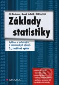 Kniha: Základy statistiky (Jiří Neubauer, Marek Sedlačík a Oldřich Kříž). Grada, 2021 Kniha: Základy statistiky (Jiří Neubauer, Marek Sedlačík a Oldřich Kříž). Grada, 2021