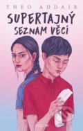 Kniha: Supertajný seznam věcí (Theo Addair). YOLi CZ, 2021 Kniha: Supertajný seznam věcí (Theo Addair). YOLi CZ, 2021