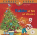 Kniha: Kubko sa teší na Vianoce (Christian Tielmann a Sabine Kraushaar). Verbarium, 2021 Kniha: Kubko sa teší na Vianoce (Christian Tielmann a Sabine Kraushaar). Verbarium, 2021