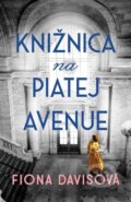 E-kniha: Knižnica na Piatej avenue (Fiona Davis), 2021 E-kniha: Knižnica na Piatej avenue (Fiona Davis), 2021