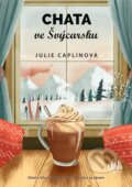 E-kniha: Chata ve Švýcarsku (Julie Caplin), 2021 E-kniha: Chata ve Švýcarsku (Julie Caplin), 2021