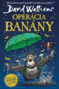 Kniha: Operácia Banány (David Walliams). Slovart, 2022 Kniha: Operácia Banány (David Walliams). Slovart, 2022
