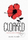 Kniha: Cloaked (Alex Flinn). HarperCollins, 2011 Kniha: Cloaked (Alex Flinn). HarperCollins, 2011