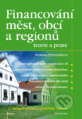 E-kniha: Financování měst, obcí a regionů - teorie a praxe (Romana Provazníková). Grada, 2009 E-kniha: Financování měst, obcí a regionů - teorie a praxe (Romana Provazníková). Grada, 2009