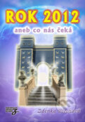 Kniha: Rok 2012 aneb co nás čeká (Zdenka Blechová). Nakladatelství Zdenky Blechové, 2011 Kniha: Rok 2012 aneb co nás čeká (Zdenka Blechová). Nakladatelství Zdenky Blechové, 2011