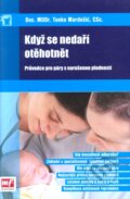 Kniha: Když se nedaří otěhotnět (Tonko Mardešić). Mladá fronta, 2011 Kniha: Když se nedaří otěhotnět (Tonko Mardešić). Mladá fronta, 2011