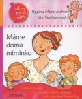 Kniha: Máme doma miminko (Regina Masaracchiová a Ute Taschnerová). DharmaGaia, 2009 Kniha: Máme doma miminko (Regina Masaracchiová a Ute Taschnerová). DharmaGaia, 2009