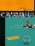 Kniha: Campus 2 - Nouvelle Livre de l'éleve (Jacky Giradet). Cle International, 2006 Kniha: Campus 2 - Nouvelle Livre de l'éleve (Jacky Giradet). Cle International, 2006