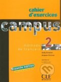 Kniha: Campus 2 - Cahier D'exercices (Jacky Giradet). Cle International Kniha: Campus 2 - Cahier D'exercices (Jacky Giradet). Cle International