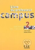 Kniha: Campus 2 - Livre du professeur (Cle International). Cle International Kniha: Campus 2 - Livre du professeur (Cle International). Cle International