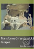 Kniha: Transformační systemická terapie (John Banmen a kolektív). Institut V. Satirové, 2009 Kniha: Transformační systemická terapie (John Banmen a kolektív). Institut V. Satirové, 2009